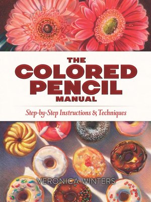cover image of The Colored Pencil Manual